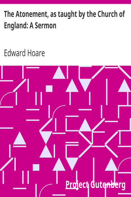 The Atonement, as taught by the Church of England: A Sermon cover