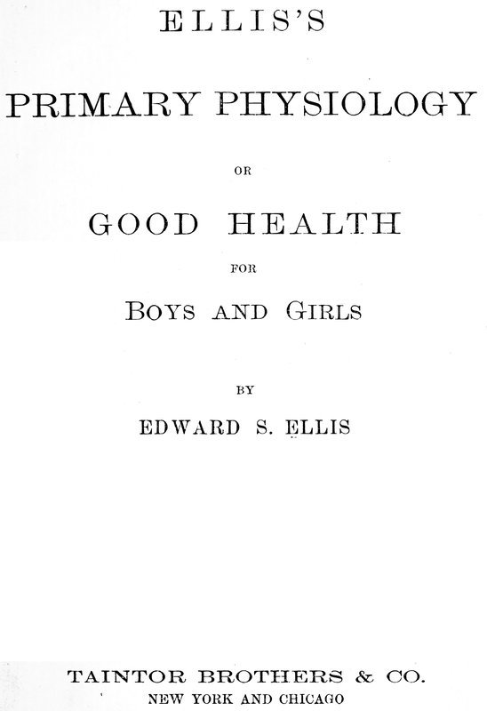 Ellis's Primary Physiology; Or, Good Health for Boys and Girls cover