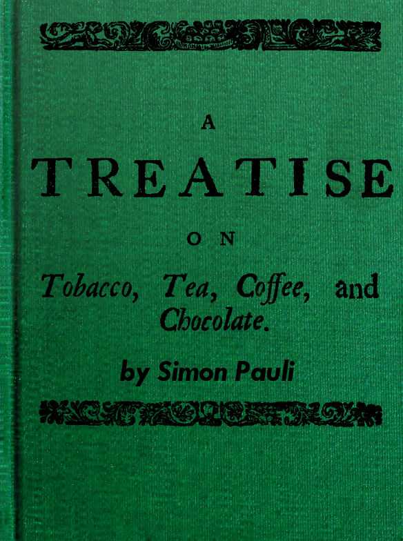 A Treatise on Tobacco, Tea, Coffee, and Chocolate cover