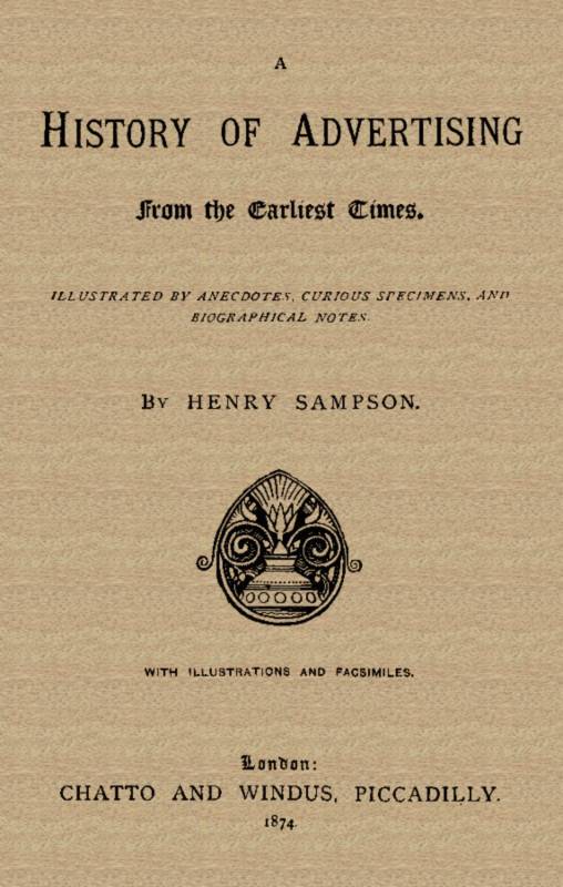 A History of Advertising from the Earliest Times. cover