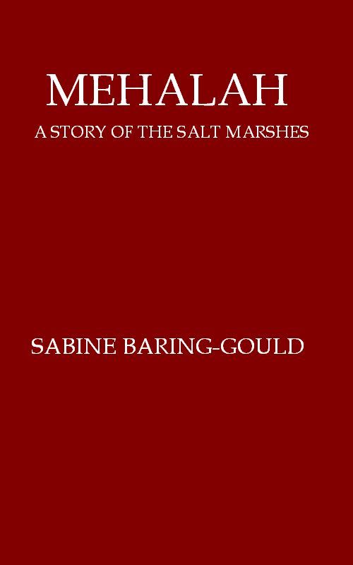 Mehalah: A Story of the Salt Marshes cover