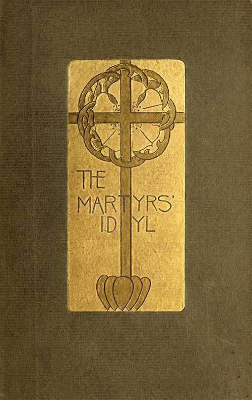 The Martyrs' Idyl, and Shorter Poems cover