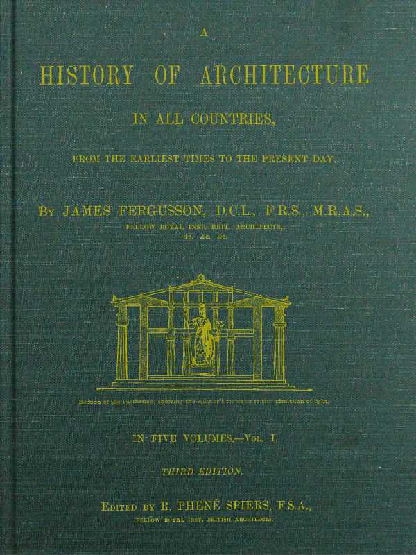 A History of Architecture in all Countries, Volume 1, 3rd ed. / From the Earliest Times to the Present Day cover