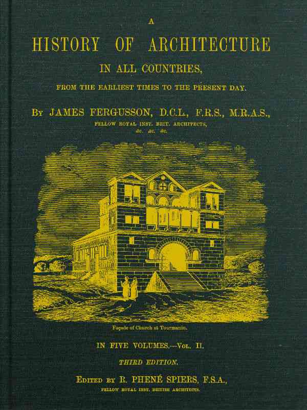A History of Architecture in All Countries, Volume 2, 3rd ed. / From the Earliest Times to the Present Day cover