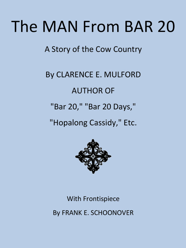 The Man from Bar 20: A Story of the Cow Country cover