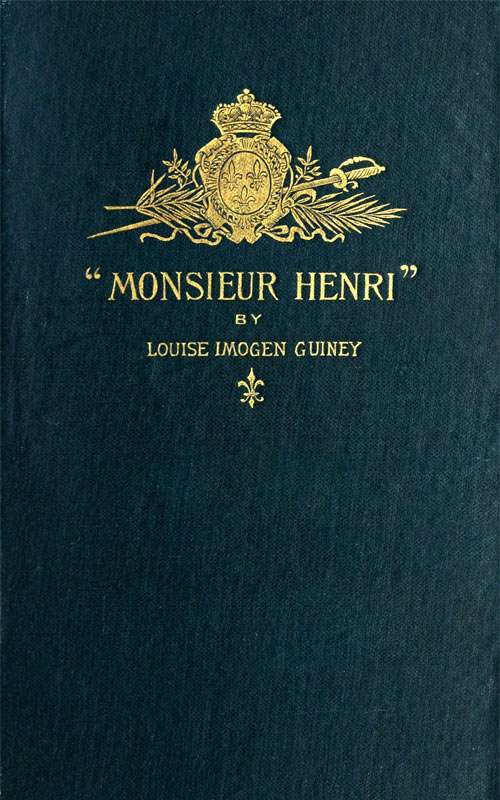 "Monsieur Henri": A Foot-Note to French History cover