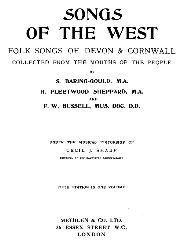 Songs of the West / Folk Songs of Devon & Cornwall Collected from the Mouths of the People cover