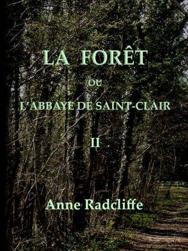 La forêt, ou l'abbaye de Saint-Clair (tome 2/3) / traduit de l'anglais sur la seconde édition cover