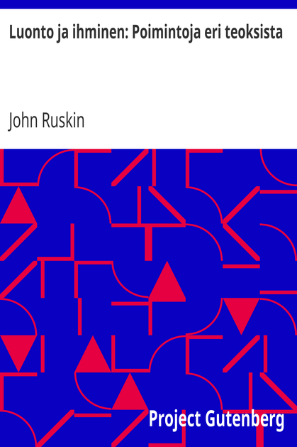 Luonto ja ihminen: Poimintoja eri teoksista cover