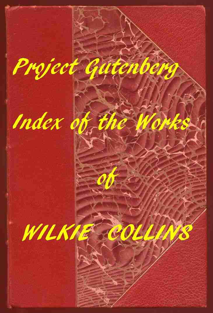 Index of the Project Gutenberg Works of Wilkie Collins cover