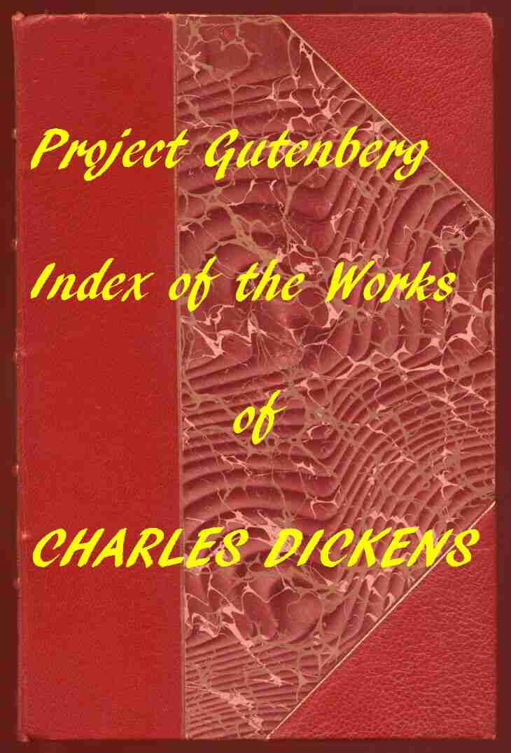 Index of the Project Gutenberg Works of Charles Dickens cover