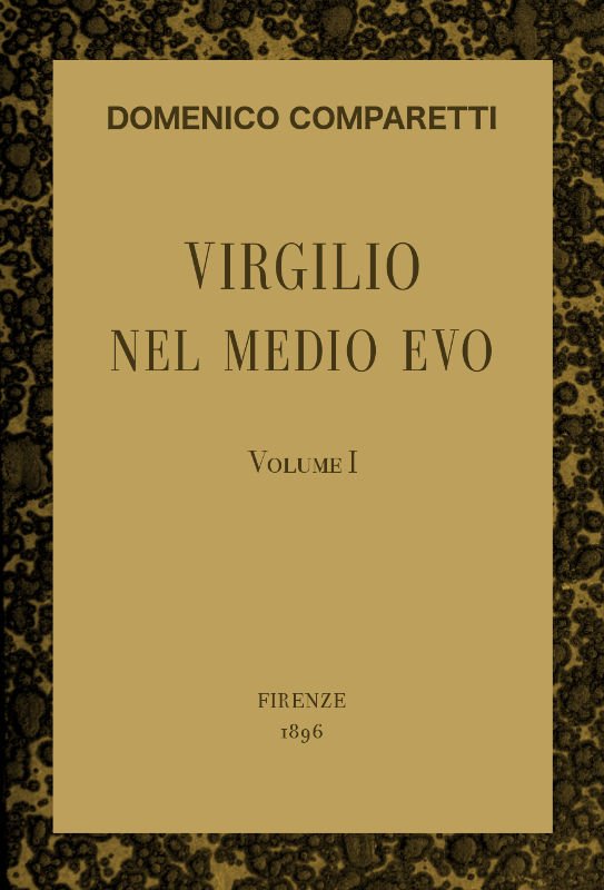 Virgilio nel Medio Evo, vol. I cover