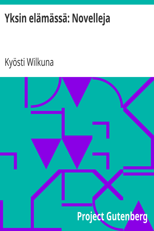 Yksin elämässä: Novelleja cover