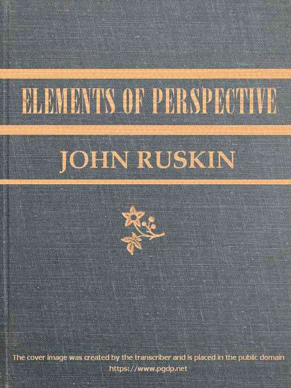 The Elements of Perspective / arranged for the use of schools and intended to be read in connection with the first three books of Euclid cover