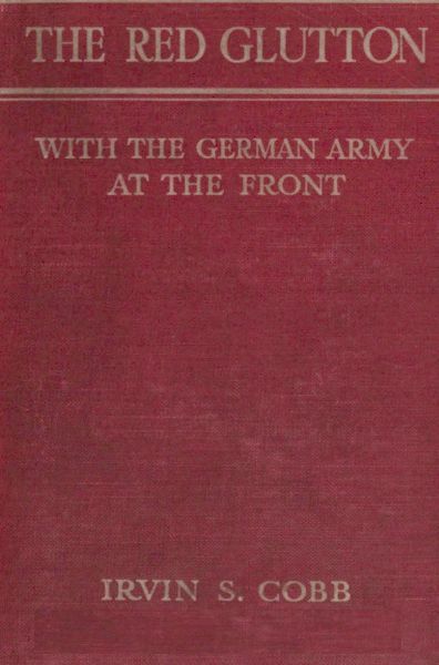 The Red Glutton: With the German Army at the Front cover