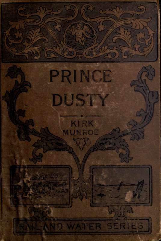 Prince Dusty: A Story of the Oil Regions cover