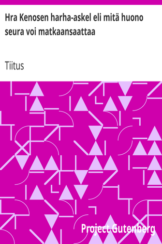 Hra Kenosen harha-askel eli mitä huono seura voi matkaansaattaa cover
