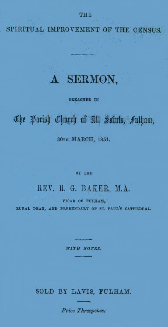 The Spiritual Improvement of the Census / A Sermon, Preached in the Parish Church of All Saints, Fulham, 30th March, 1851 cover