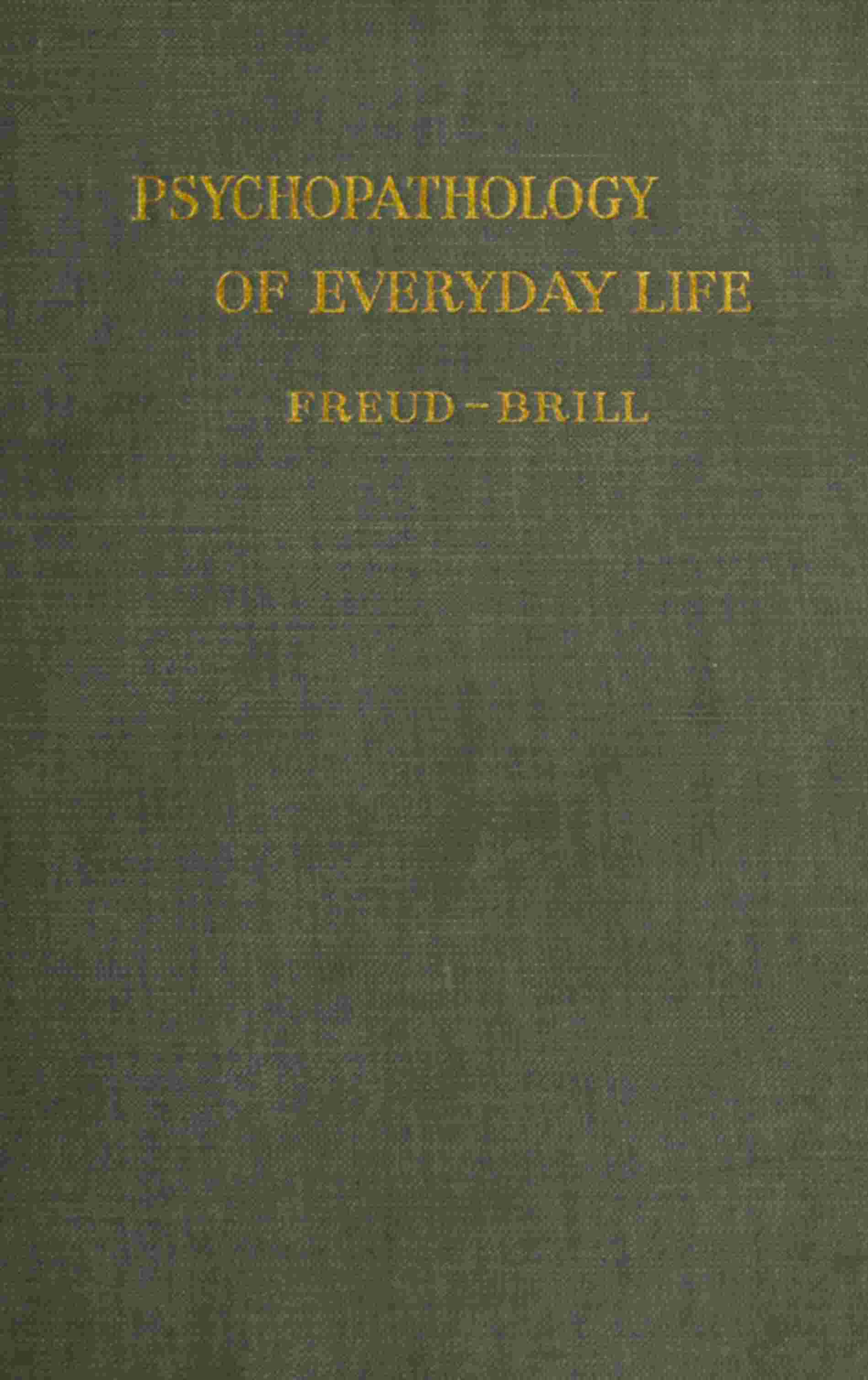 Psychopathology of Everyday Life cover