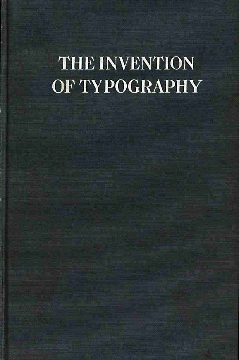 The Invention of Typography / A Brief Sketch of the Invention of Printing and How it Came About cover