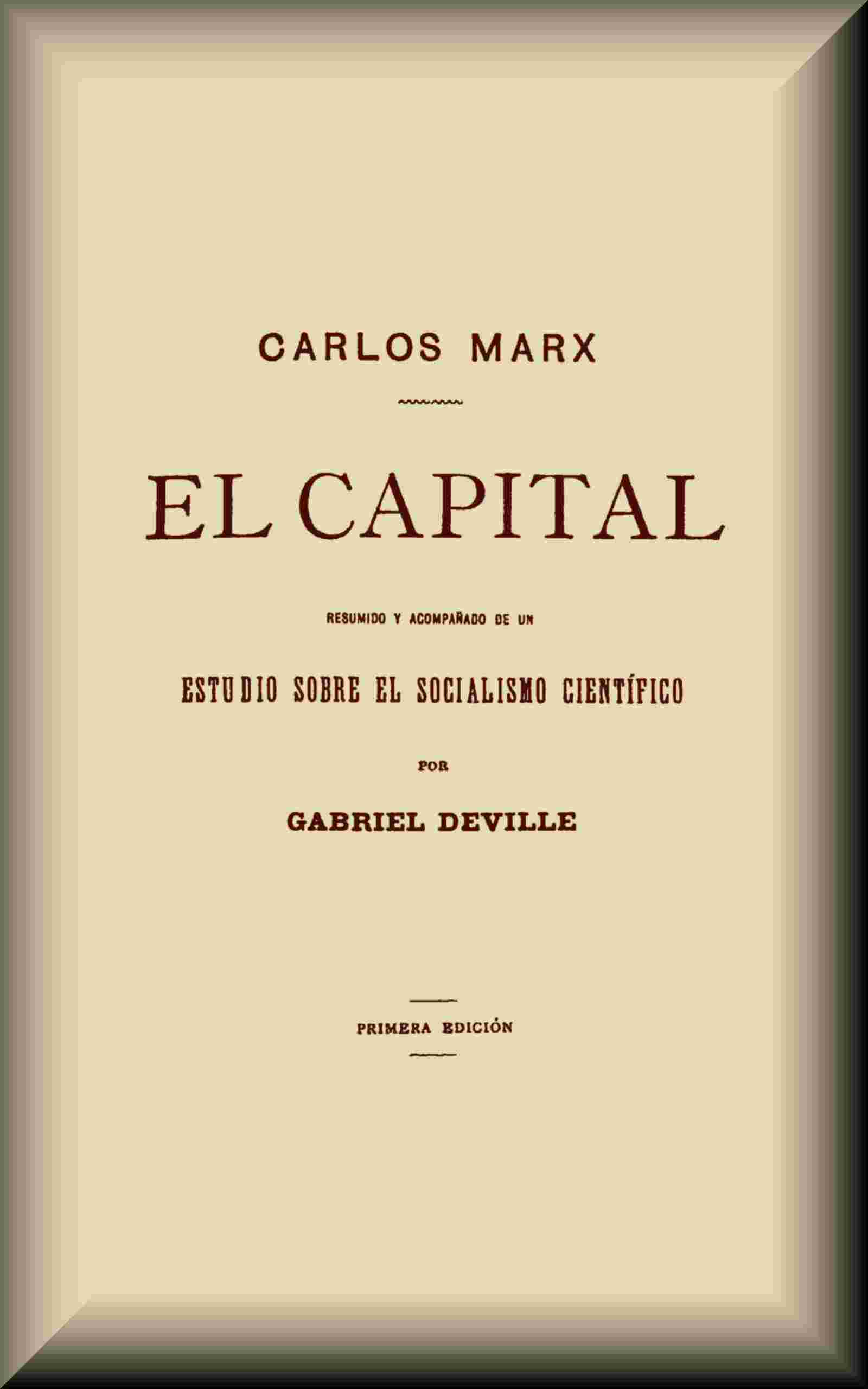 El capital: Resumido y acompañado de un estudio sobre el Socialismo científico cover