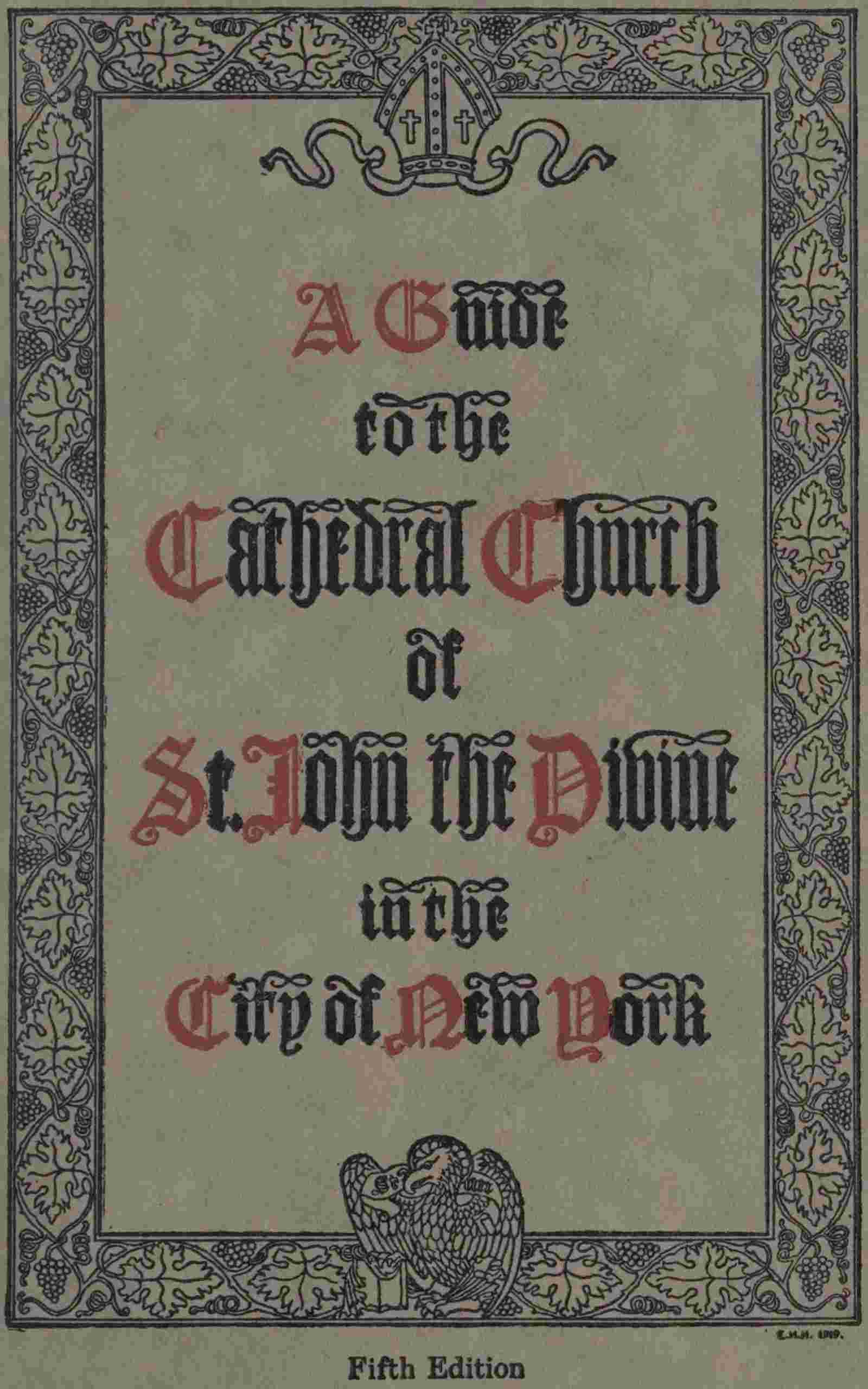 A guide to the Cathedral Church of Saint John the Divine in the city of New York / Fifth Edition cover