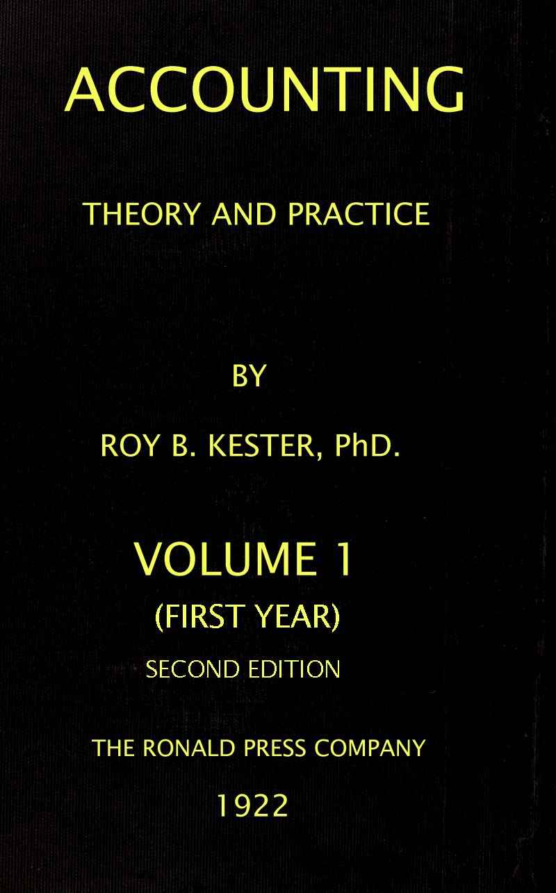 Accounting theory and practice, Volume 1 (of 3) cover