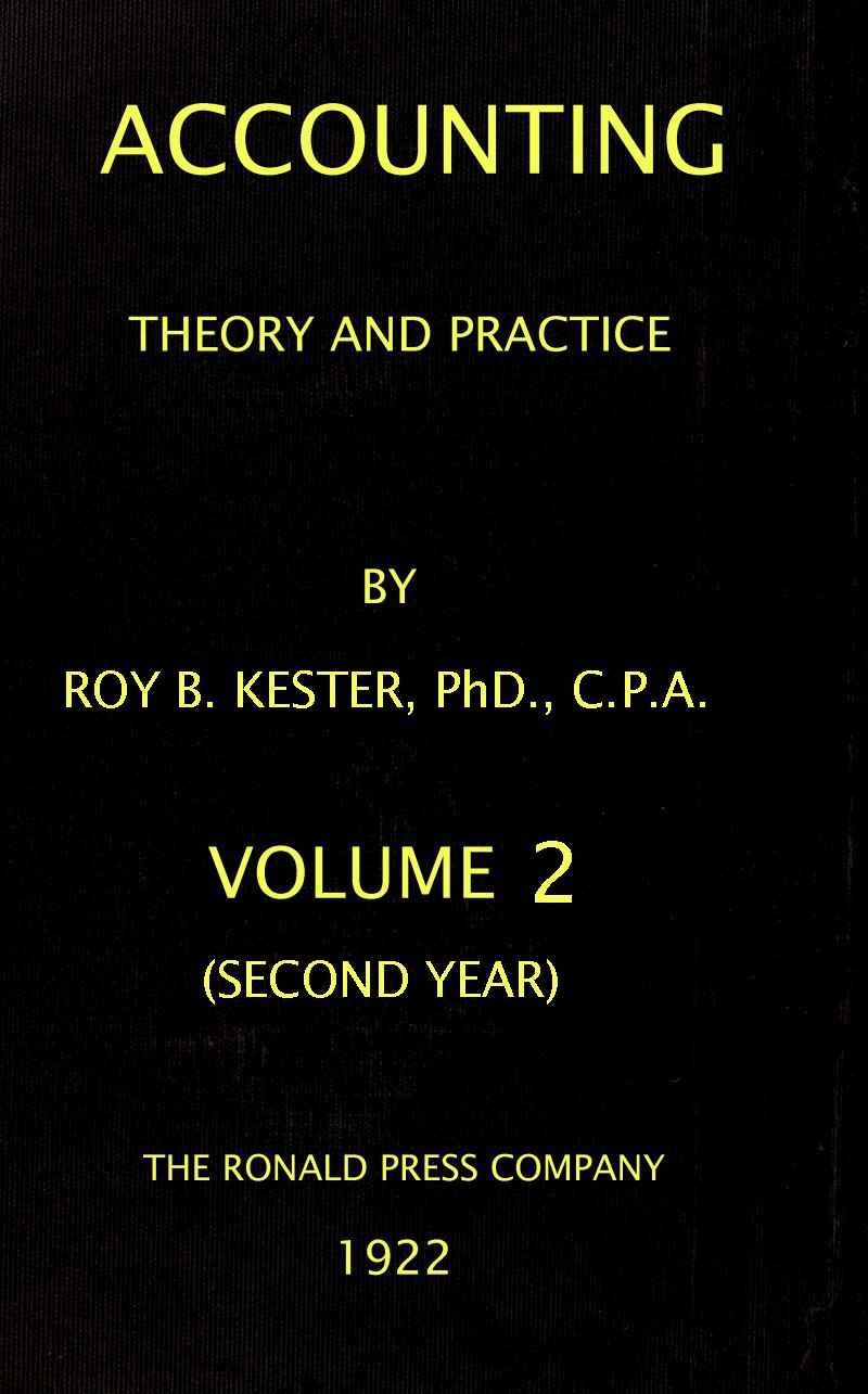 Accounting theory and practice, Volume 2 (of 3) cover