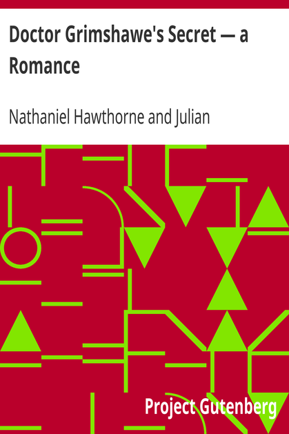 Doctor Grimshawe's Secret — a Romance cover