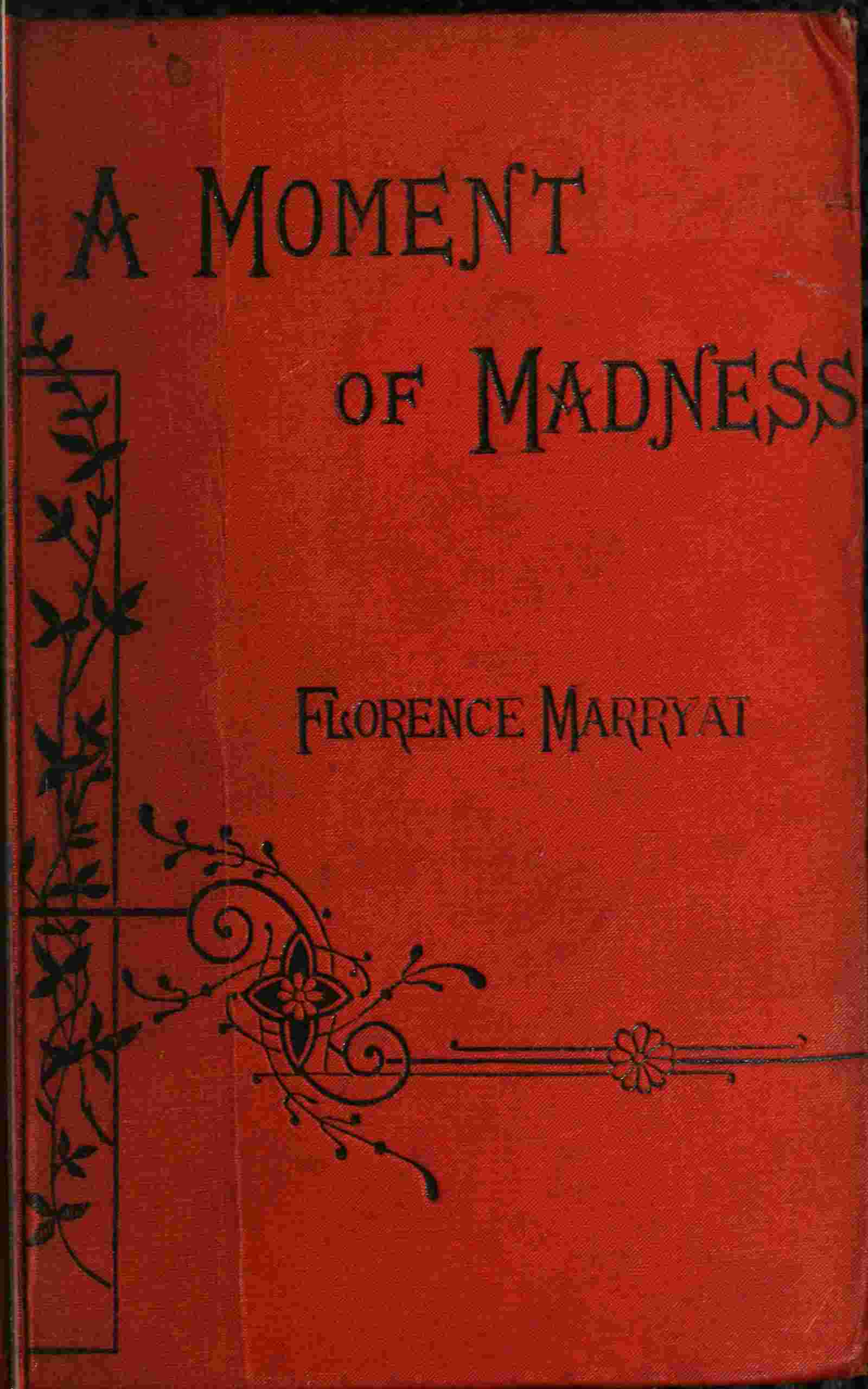 A moment of madness, and other stories (vol. 1 of 3) cover