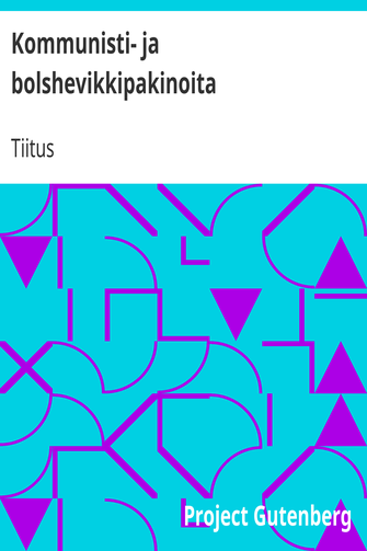 Kommunisti- ja bolshevikkipakinoita cover