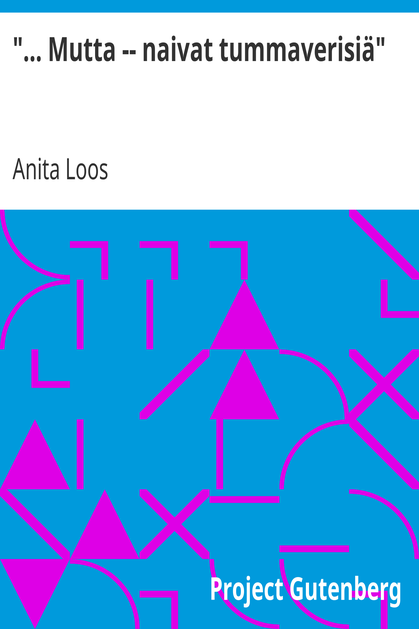 "... Mutta -- naivat tummaverisiä" cover