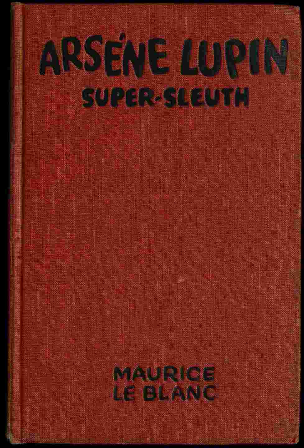 Arsène Lupin, super-sleuth cover