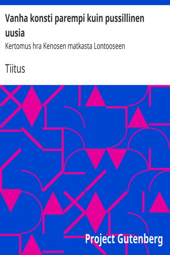 Vanha konsti parempi kuin pussillinen uusia cover