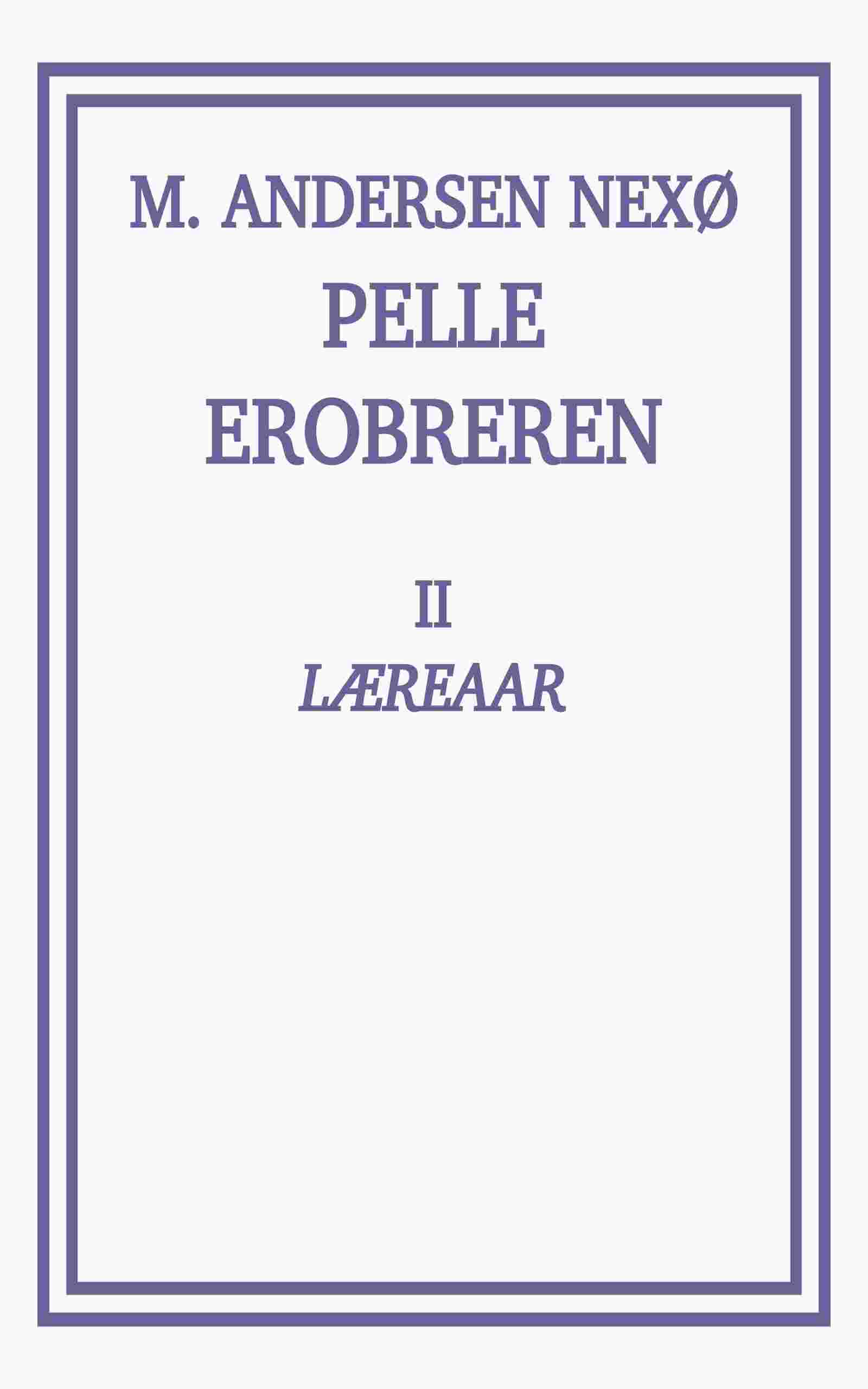 Pelle Erobreren 2: Læreaar cover