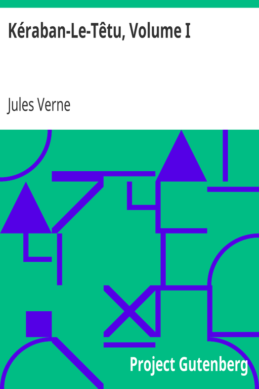 Kéraban-Le-Têtu, Volume I cover